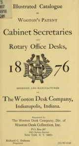 Cover of Illustrated catalogue of Wooton's patent cabinet secretaries and rotary office desks, 1876