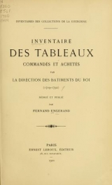 Cover of Inventaire des tableaux commandés et achetés par la Direction des batiments du roi (1709-1792) 