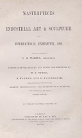 Cover of Masterpieces of industrial art & sculpture at the International exhibition, 1862 v. 3