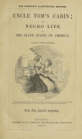 Cover of Uncle Tom's cabin, or, Negro life in the slave states of America, with fifty splendid engravings