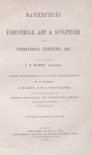 Cover of Masterpieces of industrial art & sculpture at the International exhibition, 1862 v. 3