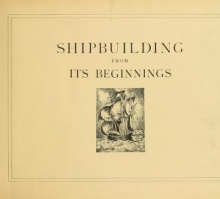 Cover of Shipbuilding from its beginnings